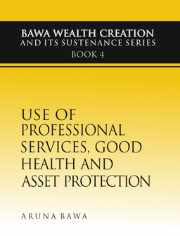 Use of Professional Services, Good Health and Asset Protection